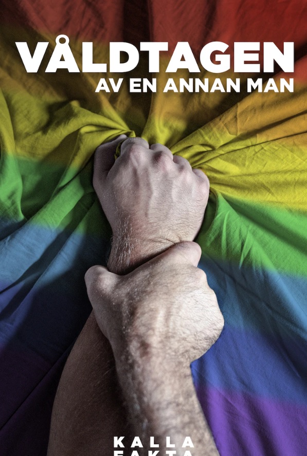 SE -Kalla fakta: Våldtagen av en annan man