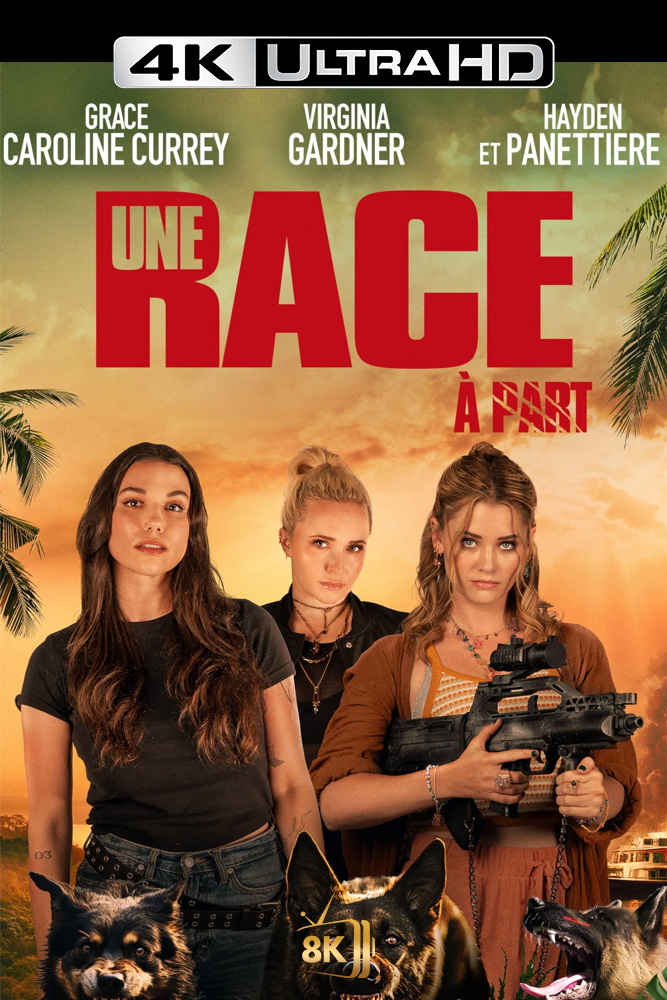 4K-FR - Une Race a part (2025)