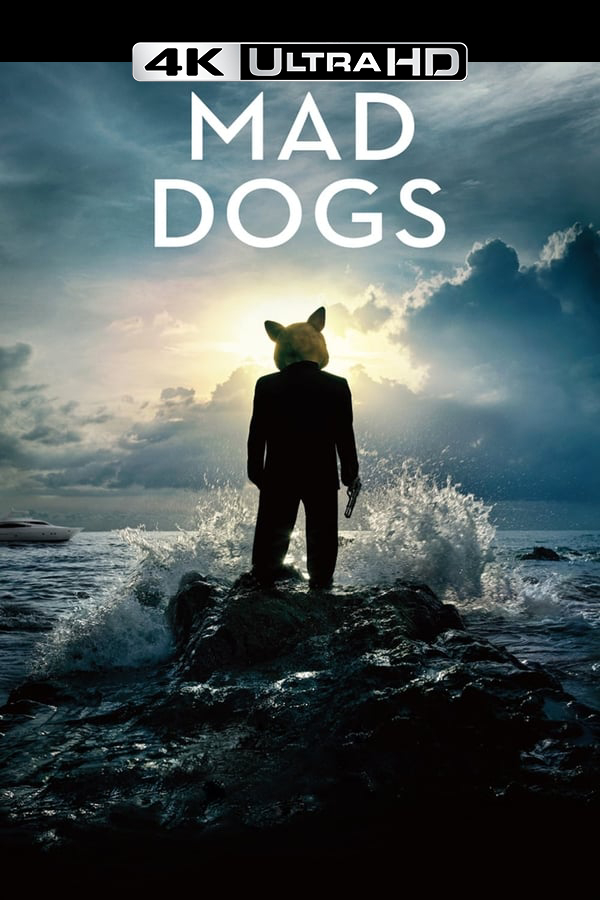 4K-DE - Mad Dogs (2015) (BR)